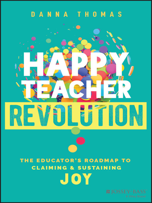 Title details for Happy Teacher Revolution by Danna Thomas - Available